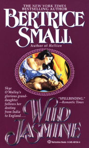 Title: Wild Jasmine (O'Malley Saga Series #6), Author: Bertrice Small
