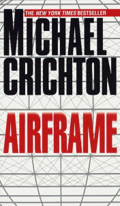 Title: Airframe, Author: Michael Crichton