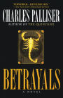 Betrayals: A Novel