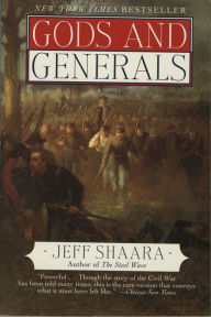 Title: Gods and Generals: A Novel of the Civil War, Author: Jeff Shaara