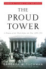 The Proud Tower: A Portrait of the World before the War, 1890-1914