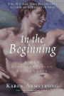 In the Beginning: A New Interpretation of Genesis