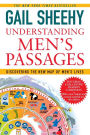 Understanding Men's Passages: Discovering the New Map of Men's Lives