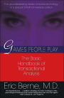 Games People Play: The Basic Handbook of Transactional Analysis