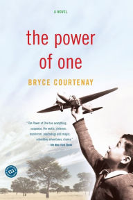 Title: The Power of One: A Novel, Author: Bryce Courtenay
