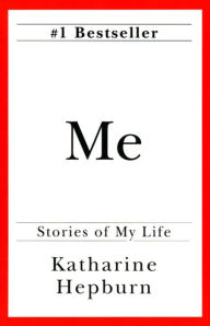 Title: Me: Stories of My Life, Author: Katharine Hepburn