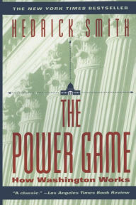 Title: Power Game: How Washington Works, Author: Hedrick Smith