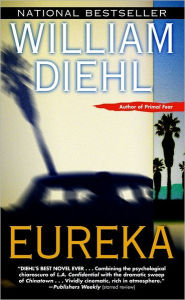 Title: Eureka: A Novel, Author: William Diehl