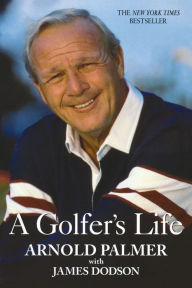 Title: A Golfer's Life, Author: Arnold Palmer