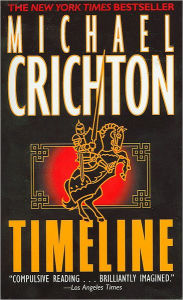 Title: Timeline, Author: Michael Crichton