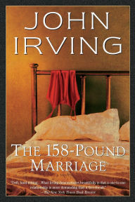 Title: The 158-Pound Marriage, Author: John Irving