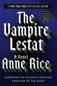 Title: The Vampire Lestat (Vampire Chronicles Series #2), Author: Anne Rice
