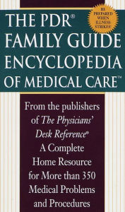 Title: The PDR Family Guide Encyclopedia of Medical Care, Author: Physicians' Desk Reference