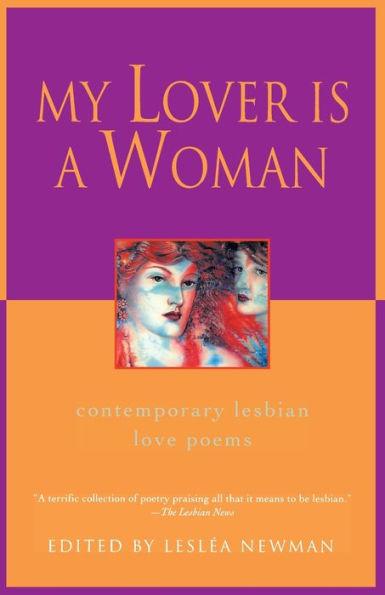 My Lover Is a Woman: Contemporary Lesbian Love Poems