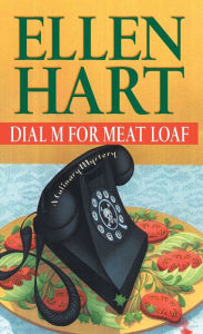 Title: Dial M for Meat Loaf (Sophie Greenway Series #6), Author: Ellen Hart