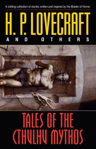 Title: Tales of the Cthulhu Mythos: Stories, Author: H. P. Lovecraft