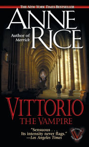 Vittorio the Vampire (New Tales of the Vampires Series #2)