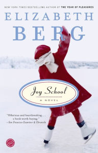 Title: Joy School, Author: Elizabeth Berg