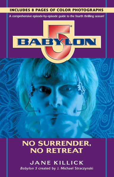 Babylon 5: No Surrender, No Retreat