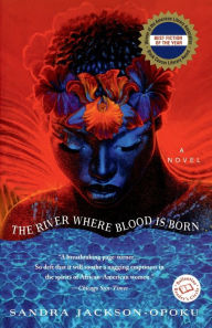 Title: The River Where Blood Is Born, Author: Sandra Jackson-Opoku