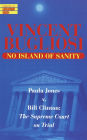 No Island of Sanity: Paula Jones v. Bill Clinton: The Supreme Court on Trial