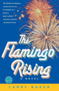 Title: The Flamingo Rising, Author: Larry Baker