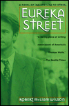 Eureka Street: A Novel of Ireland Like No Other