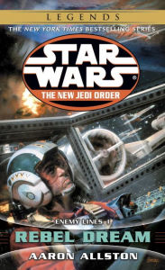 Title: Star Wars The New Jedi Order #11: Enemy Lines I: Rebel Dream, Author: Aaron Allston