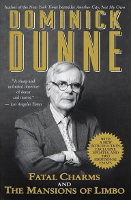 Title: Fatal Charms and The Mansions of Limbo, Author: Dominick Dunne