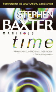 Title: Manifold: Time (Manifold Series #1), Author: Stephen Baxter