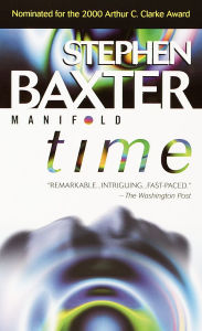Title: Manifold: Time (Manifold Series #1), Author: Stephen Baxter