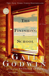 Title: The Finishing School (Ballantine Books), Author: Gail Godwin