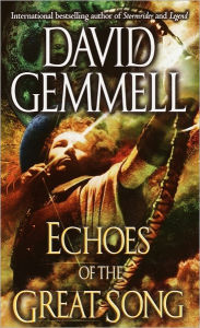 Title: Echoes of the Great Song, Author: David Gemmell