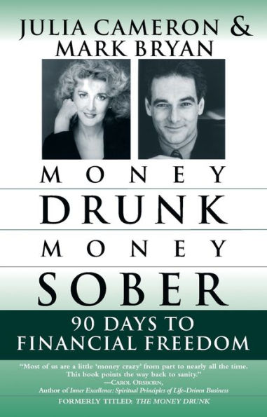 Money Drunk/Money Sober: 90 Days to Financial Freedom