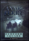 Title: Bedford Square (Thomas and Charlotte Pitt Series #19), Author: Anne Perry