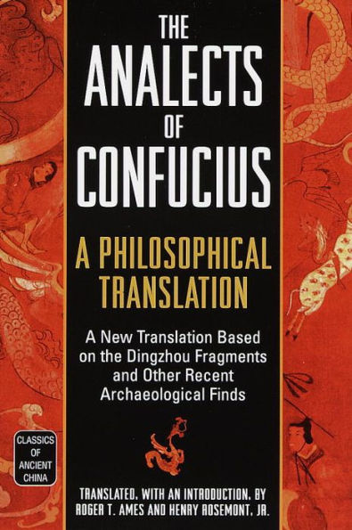 The Analects of Confucius: A Philosophical Translation