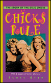 Title: Chicks Rule: The Story of the Dixie Chicks, Author: Scott Gray