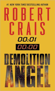 Title: Demolition Angel: A Novel, Author: Robert Crais