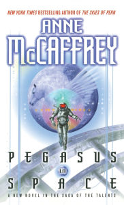 Title: Pegasus in Space (Talent Series #3), Author: Anne McCaffrey