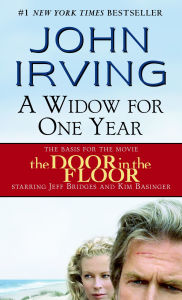 Title: A Widow for One Year, Author: John Irving