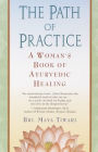 The Path of Practice: A Woman's Book of Ayurvedic Healing