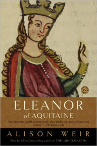 Title: Eleanor of Aquitaine: A Life, Author: Alison Weir
