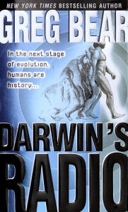 Title: Darwin's Radio (Darwin Radio #1), Author: Greg Bear