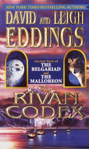 Title: The Rivan Codex: Ancient Texts of The Belgariad and The Malloreon, Author: David Eddings