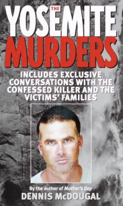 Title: The Yosemite Murders, Author: Dennis McDougal