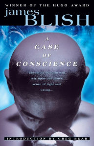 Title: A Case of Conscience, Author: James Blish