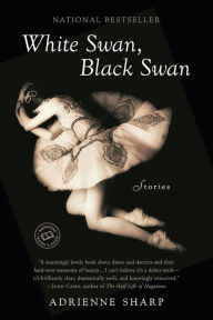 Title: White Swan, Black Swan: Stories, Author: Adrienne Sharp