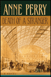 Title: Death of a Stranger (William Monk Series #13), Author: Anne Perry