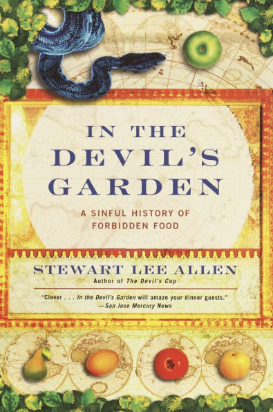 the Devil's Garden: A Sinful History of Forbidden Food