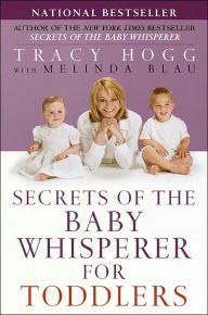 Title: Secrets of the Baby Whisperer for Toddlers, Author: Tracy Hogg